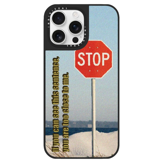 Stop Sign "You Are Too Close to Me' Phone Case_Clear Impact Phone Case [1535153]