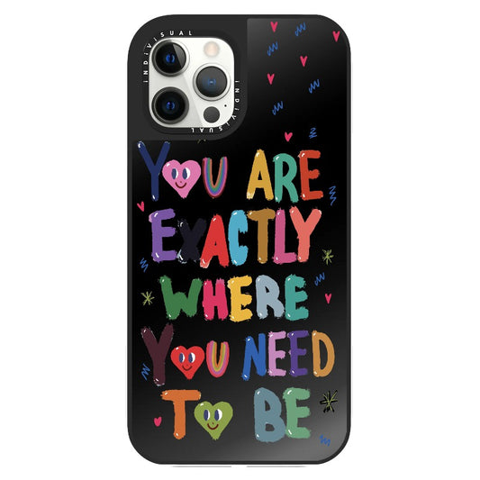 "You are Exactly Where You Need to Be"_Clear Impact Phone Case [1502831]