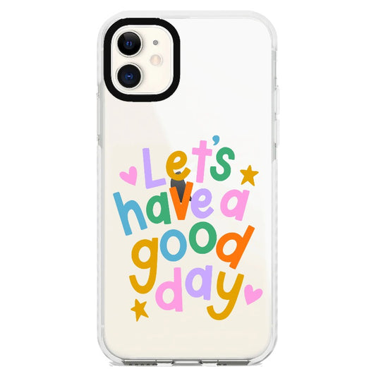 Let's Have A Good Day_iPhone Clear Impact Case [1552140]