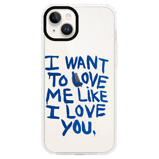 "I Want to Love Me Like I Love You"_Clear Impact Phone Case [1507561]