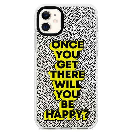 "Once You Get There Will You Be Happy"_iPhone Clear Impact Case [1506809]