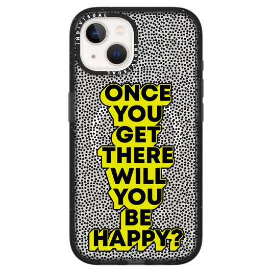 "Once You Get There Will You Be Happy"_ iPhone Ultra-MagSafe Case [1506809]
